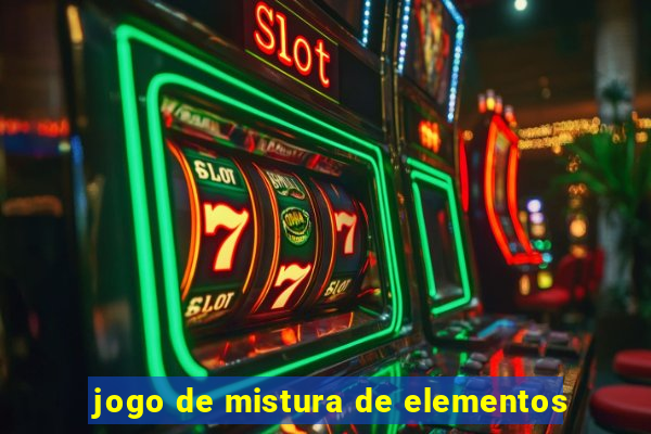 jogo de mistura de elementos